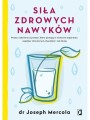 Książka  "Siła zdrowych nawyków" dr Joseph Mercola 288 str. KENAY